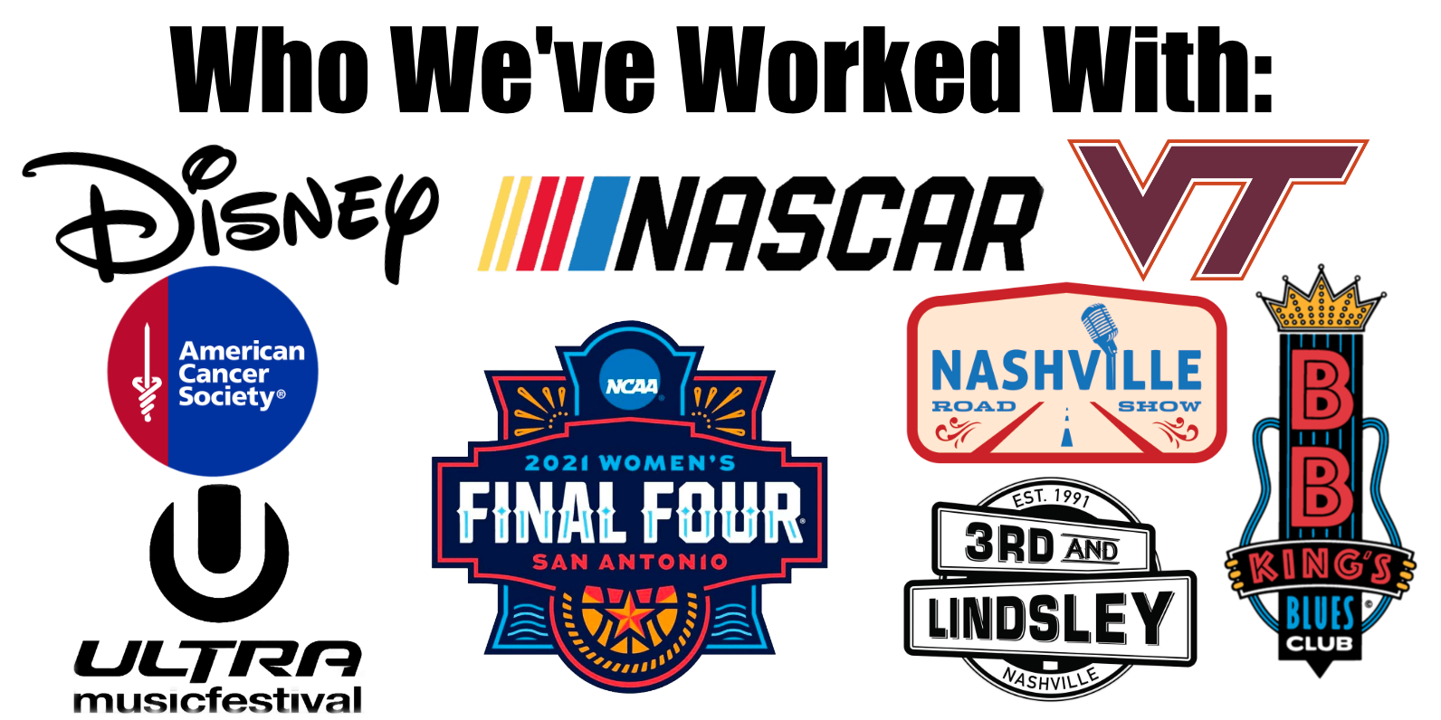 Trusted by National Organizations - Coachella, NASCAR, American Cancer Society, Ultra